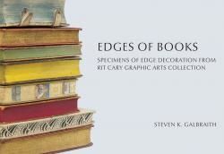 Edges of Books. Specimens of Edge Decoration from RIT Cary Graphic Arts Collection