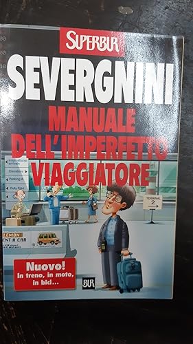 Seller image for MANUALE DELL'IMPERFETTO VIAGGIATORE for sale by Libreria D'Agostino