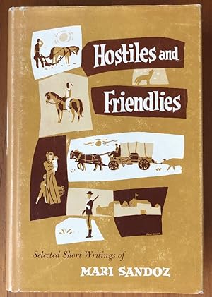 Seller image for Hostiles and Friendlies: Selected Short Writings for sale by Chaparral Books