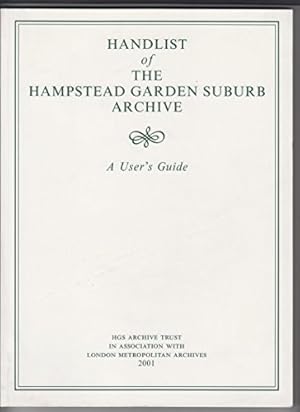 Image du vendeur pour Handlist of the Hampstead Garden Suburb archive : a user's guide mis en vente par Joseph Burridge Books