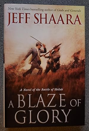 A Blaze of Glory: A Novel of the Battle of Shiloh