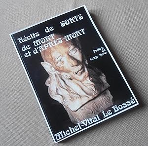 Seller image for Rcits de sorts , de mort et d'aprs mort for sale by Benot HENRY