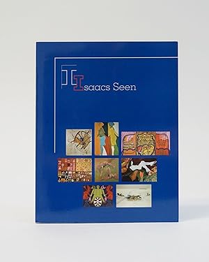 Isaacs Seen: 50 Years On The Art Front: A Gallery Scrapbook compiled by Donnalu Wigmore