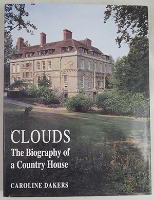 Seller image for Clouds: The Biography of a Country House for sale by Dennis Holzman Antiques