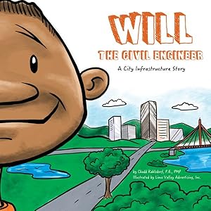 Seller image for Will the Civil Engineer : A City Infrastructure Story for sale by GreatBookPrices