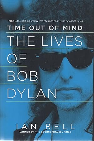 Image du vendeur pour Time Out Of Mind The Lives of Bob Dylan mis en vente par lamdha books
