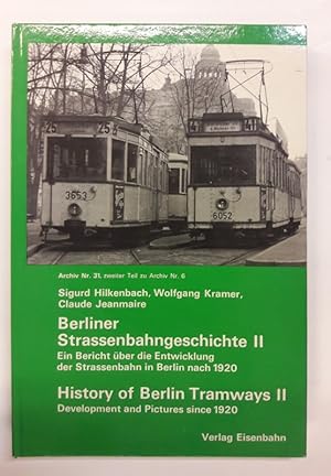 Bild des Verkufers fr Berliner Straenbahngeschichte II. Ein Bericht ber die Entwicklung der Strassenbahn in Berlin nach 1920. Bilddokumentation mit s/w Abb. zum Verkauf von Der Buchfreund