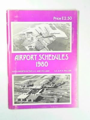 Seller image for Airport Schedules 1980 for airports in the U.K. and Ireland for sale by Cotswold Internet Books