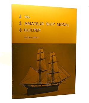 Imagen del vendedor de THE AMATEUR SHIP MODEL BUILDER a la venta por Rare Book Cellar