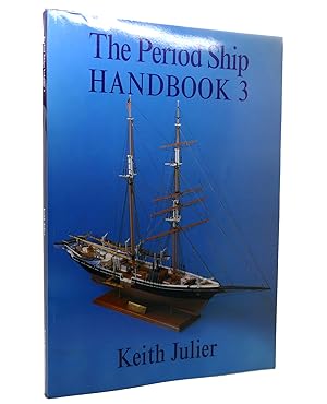 Seller image for THE PERIOD SHIP HANDBOOK for sale by Rare Book Cellar