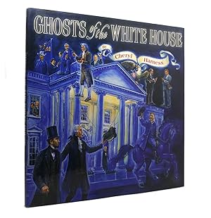Seller image for GHOSTS OF THE WHITE HOUSE for sale by Rare Book Cellar