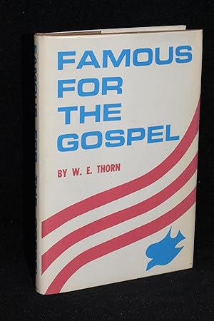 Seller image for Famous for the Gospel for sale by Books by White/Walnut Valley Books