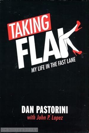 Imagen del vendedor de Taking Flak: My Life in the Fast Lane a la venta por Whiting Books