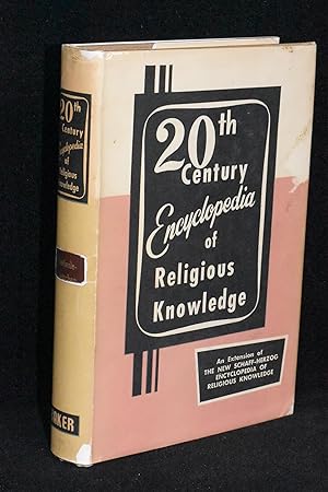 Seller image for 20th Century Encyclopedia of Religious Knowledge; Koeberle to Zwischen for sale by Books by White/Walnut Valley Books