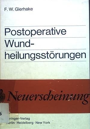 Seller image for Postoperative Wundheilungsstrungen: Untersuchungen zur Statistik, tiologie und Prophylaxe. for sale by books4less (Versandantiquariat Petra Gros GmbH & Co. KG)