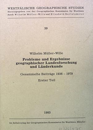 Seller image for Probleme und Ergebnisse geographischer Landesforschung und Lnderkunde: Gesammelte Beitrge 1936-1979, Erster Teil. Westflische Geographische Studien, 39 for sale by books4less (Versandantiquariat Petra Gros GmbH & Co. KG)