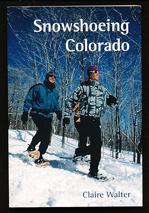Seller image for Snowshoeing Colorado for sale by Paradox Books USA