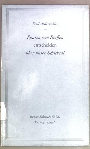 Imagen del vendedor de Spuren von Stoffen entscheiden ber unser Schicksal. a la venta por books4less (Versandantiquariat Petra Gros GmbH & Co. KG)