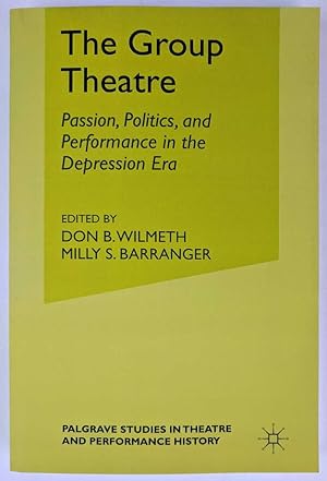 Seller image for The Group Theatre: Passion, Politics, and Performance in the Depression Era for sale by Book Merchant Jenkins, ANZAAB / ILAB