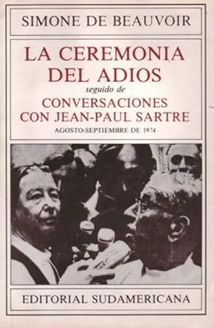 Imagen del vendedor de La Ceremonia Del Adis Seguido De Conversaciones Con Jean Paul Sartre(Spanish Edition) a la venta por Von Kickblanc