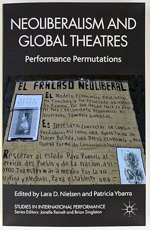 Neoliberalism and Global Theatres: Performance Permutations