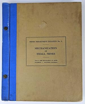 Mechanization of Small Mines (Mines Department Bulletin No. 3)
