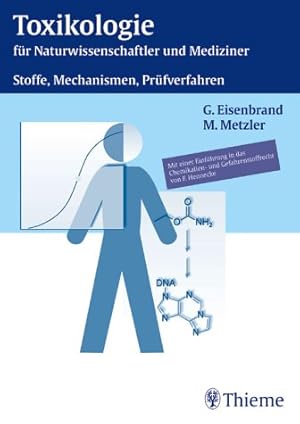 Toxikologie für Naturwissenschaftler und Mediziner. Stoffe, Mechanismen, Prüfverfahren. Unter Ber...