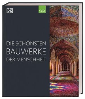 Seller image for Die schnsten Bauwerke der Menschheit for sale by BuchWeltWeit Ludwig Meier e.K.