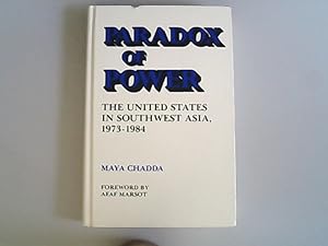 Bild des Verkufers fr Paradox of Power: United States in South-west Asia, 1973 - 1984. zum Verkauf von Antiquariat Bookfarm