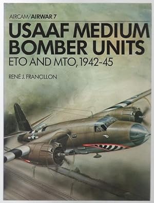 Seller image for USAAF Medium Bomber Units ETO and MTO, 1942-45. (Aircam/Airwar 7). for sale by Time Booksellers