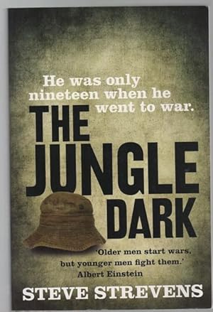 Seller image for The Jungle Dark. He was only nineteen when he went to war. for sale by Time Booksellers