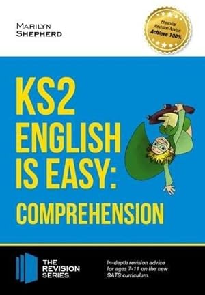 Bild des Verkufers fr KS2 English is Easy: Comprehension: In-depth revision advice for ages 7-11 on the new SATS curriculum (Revision Series) zum Verkauf von WeBuyBooks