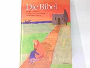 Die Bibel für den Unterricht in der Grundschule und in der Orientierungsstufe. Signiert vom Autor.