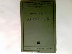 Arithmetik für technische Lehranstalten Lehrbuch und Aufgabensammlung.