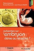 Bild des Verkufers fr Recherches Sur L'embryon : Drive Ou Ncessit ? zum Verkauf von RECYCLIVRE
