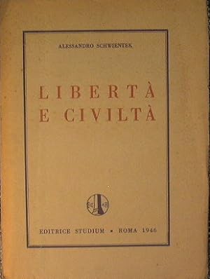 Seller image for Libert e civilt for sale by Antica Libreria Srl