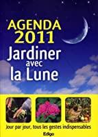 Image du vendeur pour Jardiner Avec La Lune : Agenda 2011 mis en vente par RECYCLIVRE