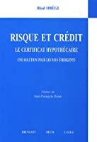 Seller image for Risque Et Crdit : Le Certificat Hypothcaire, Une Solution Pour Les Pays mergents for sale by RECYCLIVRE