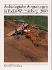 Image du vendeur pour Archologische Ausgrabungen in Baden-Wrttemberg 2000 mis en vente par Gabis Bcherlager