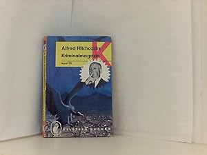 Alfred Hitchcocks Kriminalmagazin. Bd. 13. Sechzehn Kriminalstories mit Pfiff und Pointe und vier...