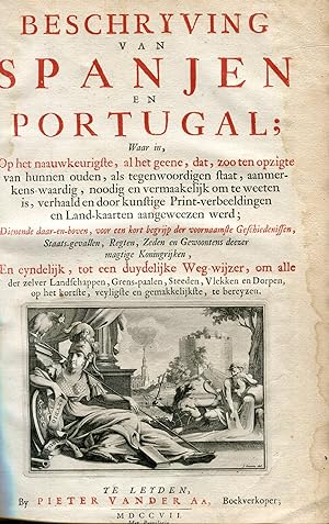 Beschryving van Spanjen en Portugal Alvarez de Colmenar 1707 editor Pieter vander Aa,