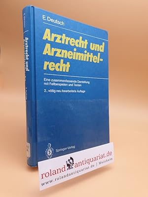 Bild des Verkufers fr Arzt- und Arzneimittelrecht : eine zusammenfassende Darstellung mit Fallbeispielen und Texten / E. Deutsch zum Verkauf von Roland Antiquariat UG haftungsbeschrnkt