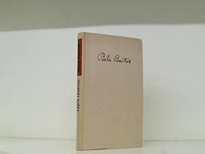 Béla Bartók. Sein Leben - seine Werke