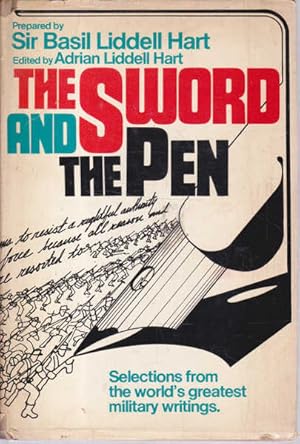 Imagen del vendedor de The Sword and the Pen: Selections from the World's Greatest Military Writings a la venta por Goulds Book Arcade, Sydney