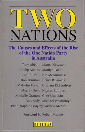 Bild des Verkufers fr Two Nations: the Causes and Effects of the Rise of the One Nation Party in Australia zum Verkauf von Goulds Book Arcade, Sydney