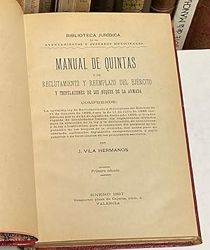 Seller image for Manual de Quintas  de reclutamiento y reemplazo del ejrcito y tripulaciones de los Buques de la Armada. for sale by LIBRERA DEL PRADO