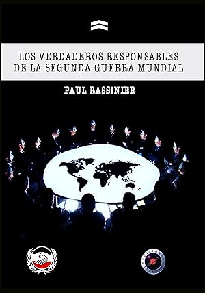 Seller image for LOS VERDADEROS RESPONSABLES DE LA SEGUNDA GUERRA MUNDIAL for sale by LIBROPOLIS