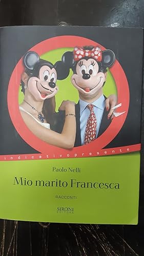 Bild des Verkufers fr MIO MARITO FRANCESCA zum Verkauf von Libreria D'Agostino