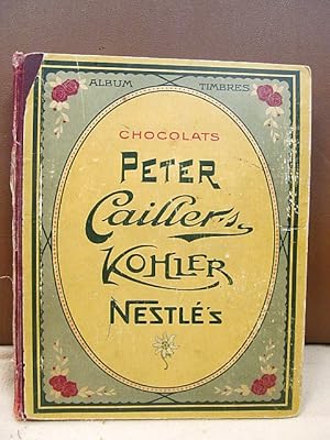 Chocolat Peter, Cailler`s, Kohler, Nestle: Album Timbres Chocolats Suisses S.A. Sammelbilderalbum...