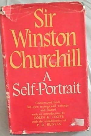 Imagen del vendedor de Sir WInston Churchill : A Self Portrait a la venta por Chapter 1